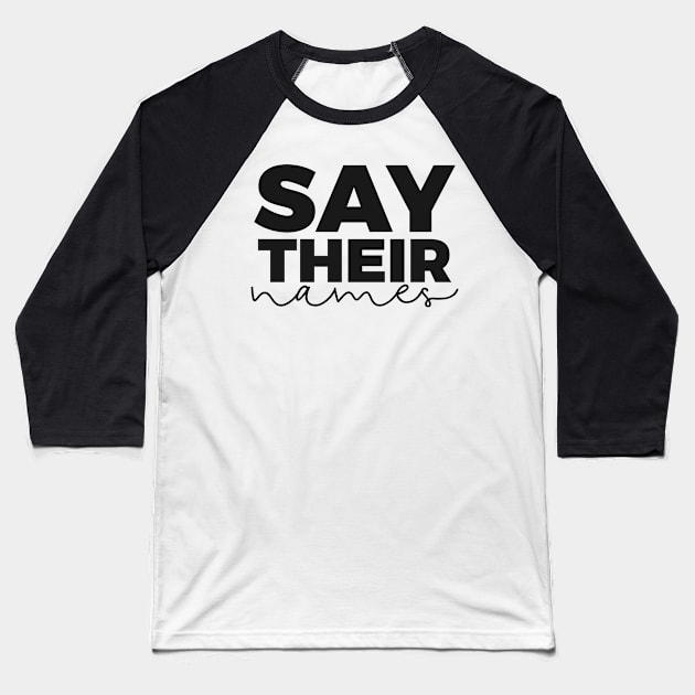 Say Their Names Baseball T-Shirt by Daimon